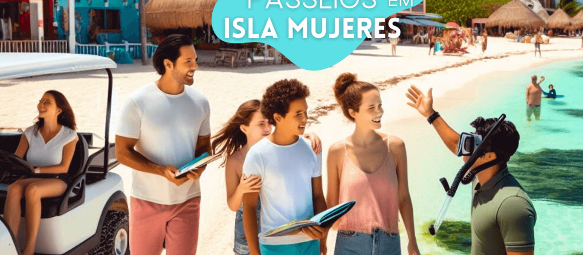 Passeios em Isla Mujeres: Aventuras e Experiências Imperdíveis